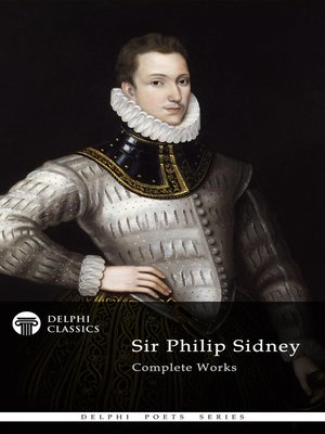 cover image of Delphi Complete Works of Sir Philip Sidney (Illustrated)